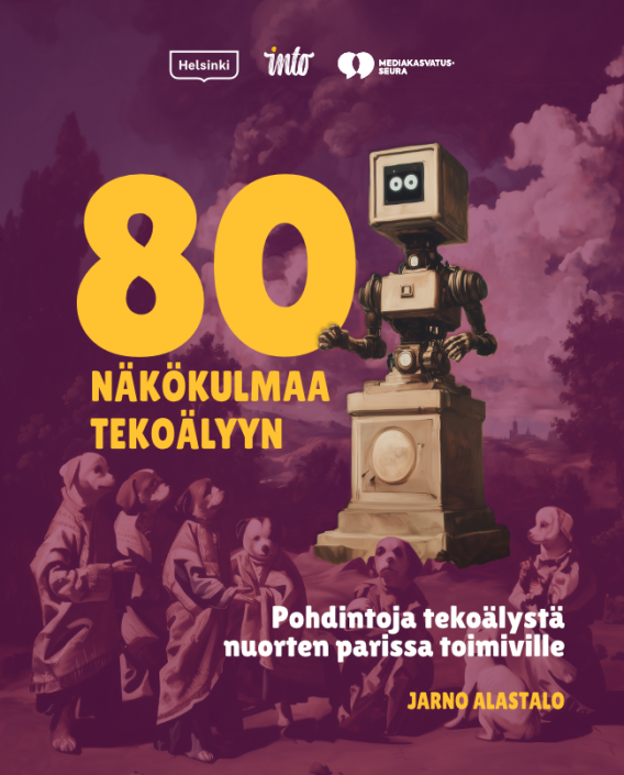 Kuituskuva jossa teksti 80 näkökulmaa tekoälyyn. Pohdintoja tekoälystä nuorten parissa toimiville. Kuvassa myös nelikulmainen robotti jolla suuret valkeat silmät.
